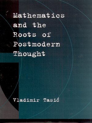 cover image of Mathematics and the Roots of Postmodern Thought